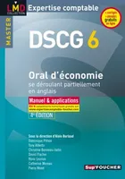 DCG, 6, DSCG 6 Oral d'économie se déroulant partiellement en anglais 4e édition, manuel & applications
