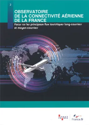 Connectivité aérienne de la France sur les principaux flux émetteurs sur les marchés européens de proximité, MARCHES EUROPEENS DE PROXIMITE