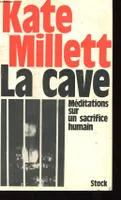 La Cave, méditations sur un sacrifice humain