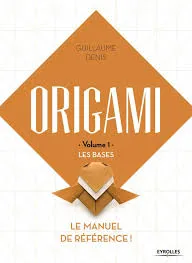 Origami / Les bases : le manuel de référence !
