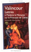 Lettres à Madame la Marquise *** sur le sujet de la Princesse de Clèves