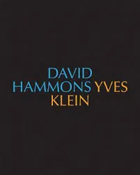 David Hammons/Yves Klein, Yves Klein/David Hammons /anglais