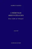 L' Héritage Aristotélien, Textes inédits de l'Antiquité