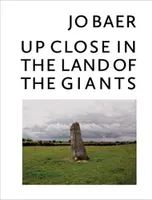 Jo Baer: Up Close in the Land of the Giants /anglais