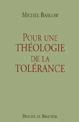 Pour une théologie de la tolérance