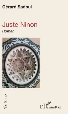 Juste Ninon, Roman