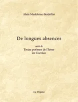 De longues absences, Suivi de 13 poèmes de l'hiver en Corrèze