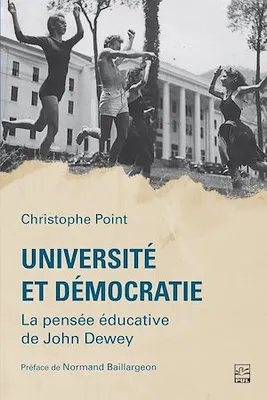 Université et démocratie, La pensée éducative de John Dewey