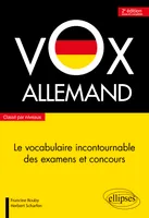 Vox Allemand. Le vocabulaire incontournable des examens et concours classé par niveaux - 2e édition