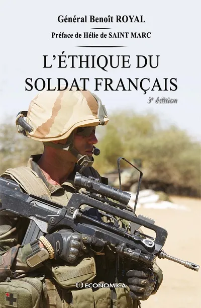 Livres Sciences Humaines et Sociales Sciences sociales L'éthique du soldat français / la conviction d'humanité Benoît Royal