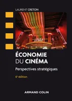 Economie du cinéma / perspectives stratégiques, Perspectives stratégiques