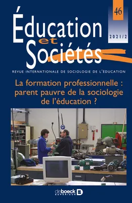 Éducation et sociétés, La formation professionnelle : parent pauvre de la sociologie de l’éducation ?