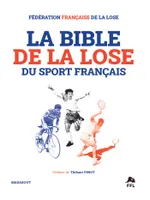 La Bible de la lose du sport français, Les epics fails du sport français
