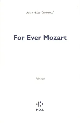 For Ever Mozart, Phrases