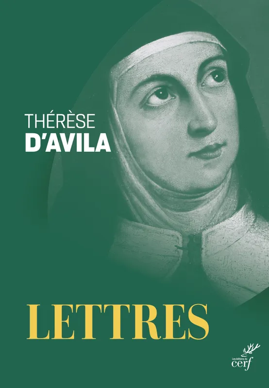 Livres Spiritualités, Esotérisme et Religions Religions Christianisme Lettres Thérèse d'Avila