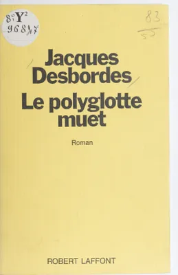 Le polyglotte muet, roman