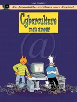 Les formidables aventures sans Lapinot., Les Formidables Aventures sans Lapinot - Tome 3 - Cyberculture mon amour