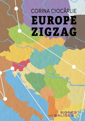 Europe zigzag, Petit atlas de lieux romanesques