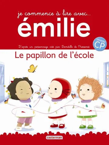 Livres Jeunesse de 6 à 12 ans Romans Je commence à lire avec Émilie, 2, Le papillon de l'école Domitille de Pressensé