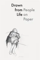 Drawn from Life People on Paper /anglais