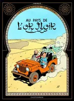 Les aventures de Tintin, 15, Tintin au pays de l'or noir