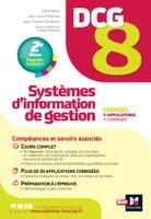 DCG 8 Systèmes d'information de gestion Manuel et applications 5e édition, Manuel, applications, corrigés