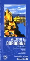 Vallée de la Dordogne, LE MONT-DORE, BEAULIEU-SUR-DORDOGNE, SOUILLAC, SARLAT, BERGERAC, SAINT-EMILION