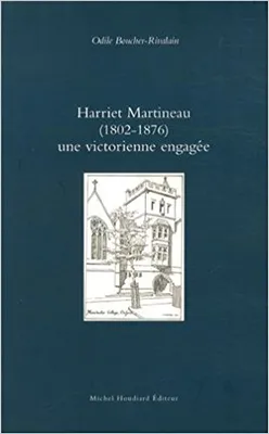 Harriet martineau (1802 - 1876) une victorienne engagee