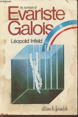 Le roman d'Evariste Galois