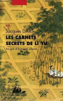 Les Carnets secrets de Li Yu, Au gré d’humeurs oisives