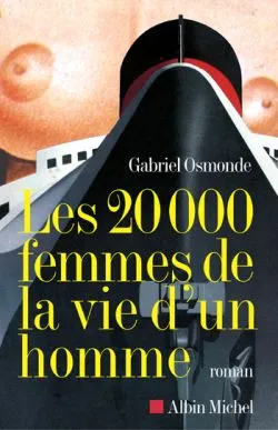 LES 20 000 FEMMES DE LA VIE D'UN HOMME, roman