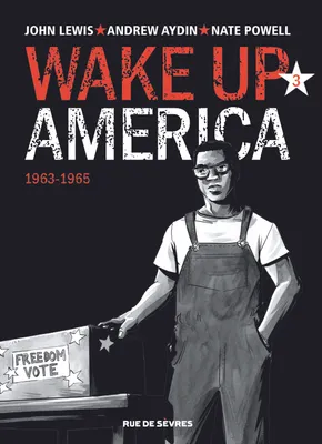 wake up america tome 3 1963 - 1965, 1963 - 1965