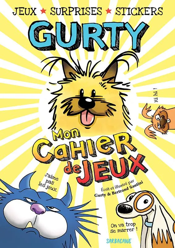 Livres Jeunesse Loisirs et activités Mon cahier de jeux Gurty, Jeux, surprises, stickers Bertrand Santini