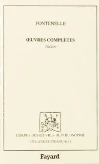 OEuvres complètes / Fontenelle., 4, Théâtre, oeuvres complètes, Théâtre (1678-1695)