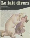 Le fait divers, [exposition, Paris], Musée national des arts et traditions populaires, 19 novembre 1982-18 avril 1983