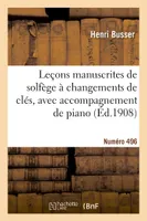 Leçons manuscrites de solfège à changements de clés avec accompagnement de piano. Numéro 496, Edition A. Voix de femmes