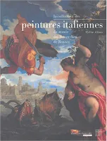 La collection des peintures italiennes du Musée des beaux-arts de Rennes, XIVe-XVIIIe siècle