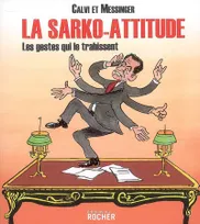 La Sarko-attitude, Les gestes qui le trahissent
