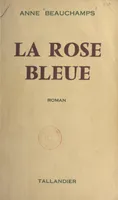 La rose bleue