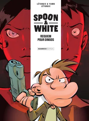 Spoon & White - Tome 1