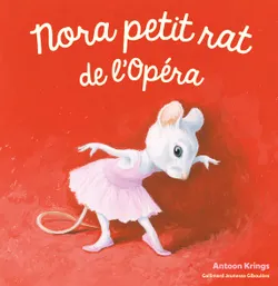 Nora le petit rat de l'opéra
