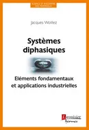 Systèmes diphasiques, Éléments fondamentaux et applications industrielles