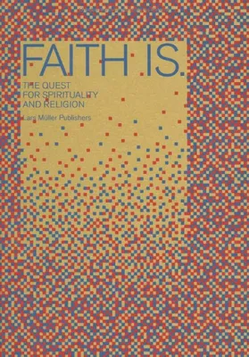 faith is - looking for faith and religion /anglais