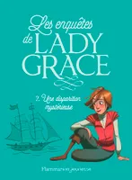 2, Les enquêtes de Lady Grace, Une disparition mystérieuse