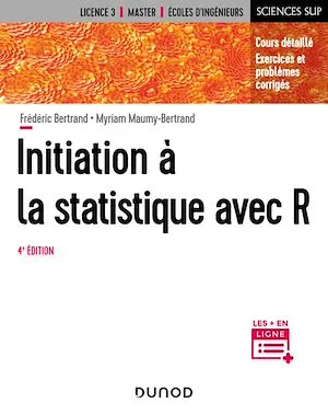 Initiation à la statistique avec R - 4e éd., Cours, exemples, exercices et problèmes corrigés