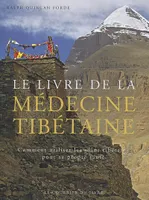 Le livre de la médecine tibétaine