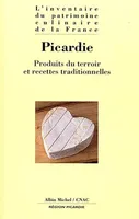 Picardie, Produits du terroir et recettes traditionnelles