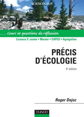 Précis d'écologie - 8ème édition, licence 3e année, master, CAPES, agrégation