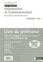 INFORMATION ET COMMUNICATION 1ERE STG - SPECIALITE COMMUNICATION PROFESSEUR SPECIALITES/INTEGRALES