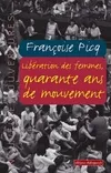 Livres Féminismes et LGBT++ Féminismes et LGBTQIA+ Libération des femmes : quarante ans de mouvement Françoise Picq
